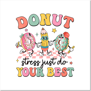 Donut Stress Just Do Your Best Test Day Posters and Art